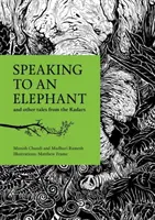 Parler à un éléphant - et autres contes des Kadars - Speaking to an Elephant - and Other Tales from the Kadars