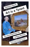 L'art est un tyran : La vie non conventionnelle de Rosa Bonheur - Art Is a Tyrant: The Unconventional Life of Rosa Bonheur