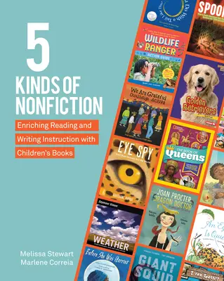 5 Kinds of Nonfiction : Enrichir l'enseignement de la lecture et de l'écriture avec des livres pour enfants - 5 Kinds of Nonfiction: Enriching Reading and Writing Instruction with Children's Books