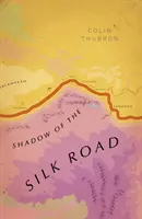 L'ombre de la route de la soie - (Vintage Voyages) - Shadow of the Silk Road - (Vintage Voyages)