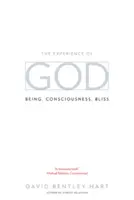 L'expérience de Dieu : L'être, la conscience, la béatitude - The Experience of God: Being, Consciousness, Bliss