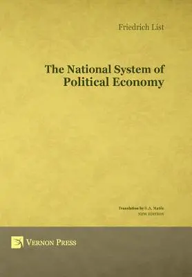 Le système national d'économie politique - The National System of Political Economy