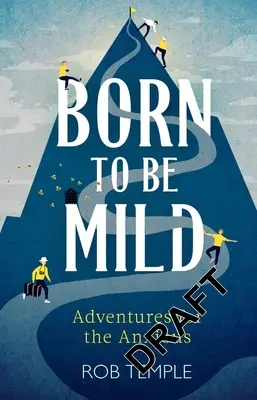 Né pour être doux : Aventures pour les anxieux - Born to Be Mild: Adventures for the Anxious