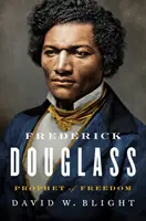 Frederick Douglass : Prophète de la liberté - Frederick Douglass: Prophet of Freedom