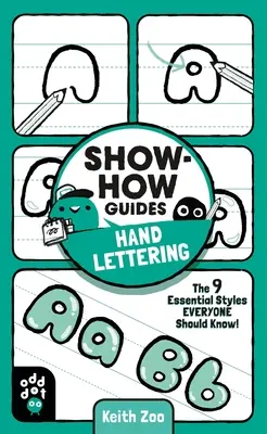 Guides pratiques : Le lettrage à la main : Les 9 styles essentiels que tout le monde devrait connaître ! - Show-How Guides: Hand Lettering: The 9 Essential Styles Everyone Should Know!