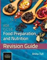 AQA GCSE Préparation des aliments et nutrition : Guide de révision - AQA GCSE Food Preparation & Nutrition: Revision Guide