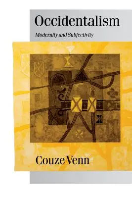 Occidentalisme : Modernité et subjectivité - Occidentalism: Modernity and Subjectivity