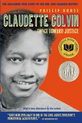 Claudette Colvin : deux fois vers la justice - Claudette Colvin: Twice Toward Justice