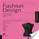 Le livre de référence et de spécification du stylisme de mode : Tout ce que les créateurs de mode doivent savoir au quotidien - The Fashion Design Reference + Specification Book: Everything Fashion Designers Need to Know Every Day