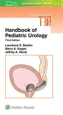 Manuel d'urologie pédiatrique - Handbook of Pediatric Urology