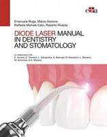 Manuel du laser à diode en dentisterie et en stomatologie - Manual of Diode Laser in Dentistry and Stomatology