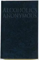 Alcooliques anonymes - Alcoholics Anonymous