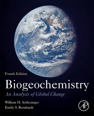 Biogéochimie : Une analyse du changement global - Biogeochemistry: An Analysis of Global Change