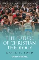 L'avenir de la théologie chrétienne - The Future of Christian Theology