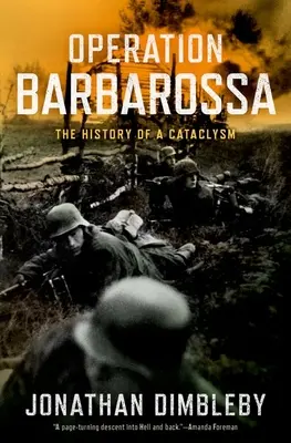Opération Barbarossa : L'histoire d'un cataclysme - Operation Barbarossa: The History of a Cataclysm