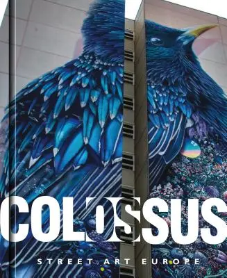 Colosses. Street Art Europe - Colossus. Street Art Europe