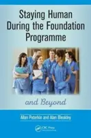 Rester humain pendant le programme de base et au-delà : Comment s'épanouir après l'école de médecine - Staying Human During the Foundation Programme and Beyond: How to Thrive After Medical School