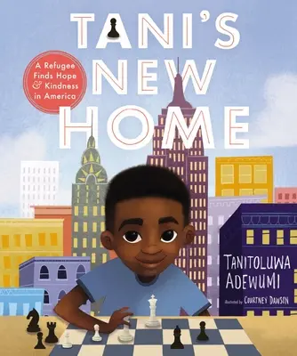 La nouvelle maison de Tani : Une réfugiée trouve l'espoir et la gentillesse en Amérique - Tani's New Home: A Refugee Finds Hope and Kindness in America