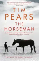 Horseman - La trilogie du pays de l'Ouest - Horseman - The West Country Trilogy