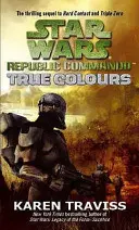 Star Wars Republic Commando : True Colours - Star Wars Republic Commando: True Colours