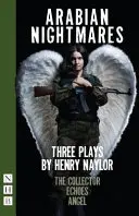 Cauchemars arabes : Trois pièces - Arabian Nightmares: Three Plays