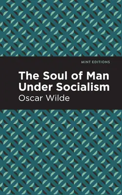 L'âme de l'homme sous le socialisme - The Soul of Man Under Socialism