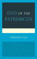 La fin du patriarcat - End of the Patriarchy