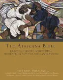 La Bible africaine : Lire les Écritures d'Israël depuis l'Afrique et la diaspora africaine - The Africana Bible: Reading Israel's Scriptures from Africa and the African Diaspora