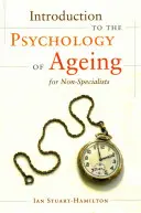 Introduction à la psychologie du vieillissement pour les non-spécialistes - Introduction to the Psychology of Ageing for Non-Specialists
