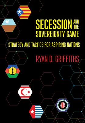 La sécession et le jeu de la souveraineté - Secession and the Sovereignty Game