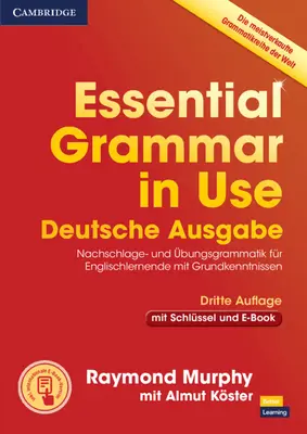 Essential Grammar in Use Book with Answers and Interactive eBook German Edition (en anglais) - Essential Grammar in Use Book with Answers and Interactive eBook German Edition