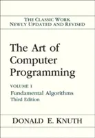 L'art de la programmation informatique : Volume 1 : Algorithmes fondamentaux - The Art of Computer Programming: Volume 1: Fundamental Algorithms