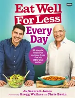 Bien manger pour moins cher : Tous les jours - Eat Well for Less: Every Day