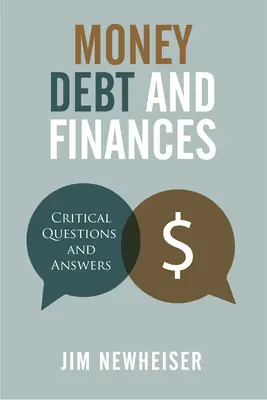 L'argent, les dettes et les finances : Questions et réponses critiques - Money, Debt, and Finances: Critical Questions and Answers