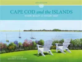 Cape Cod et les îles : Là où la beauté et l'histoire se rencontrent - Cape Cod and the Islands: Where Beauty and History Meet