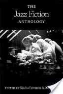 L'anthologie de la fiction jazz - The Jazz Fiction Anthology