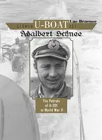 L'as des sous-marins allemands Adalbert Schnee : Les patrouilles du U-201 pendant la Seconde Guerre mondiale - German U-Boat Ace Adalbert Schnee: The Patrols of U-201 in World War II