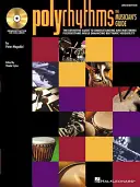 Polyrhythms : Le guide du musicien [Avec CD (Audio)] - Polyrhythms: The Musician's Guide [With CD (Audio)]