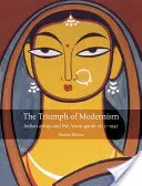 Le triomphe du modernisme : les artistes indiens et l'avant-garde, 1922-1947 - The Triumph of Modernism: India's Artists and the Avant-Garde, 1922-47