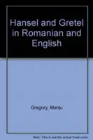 Hansel et Gretel en roumain et anglais - Hansel and Gretel in Romanian and English