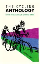 L'anthologie du cyclisme : Volume 5, 5 - The Cycling Anthology: Volume Five, 5