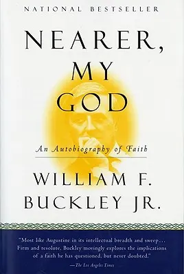 Plus près, mon Dieu : Une autobiographie de la foi - Nearer, My God: An Autobiography of Faith