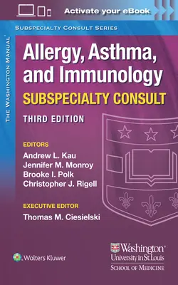 The Washington Manual Allergy, Asthma, and Immunology Subspecialty Consult (Le manuel de Washington sur l'allergie, l'asthme et l'immunologie) - The Washington Manual Allergy, Asthma, and Immunology Subspecialty Consult