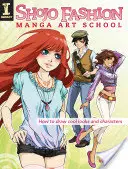 Shojo Fashion Manga Art School : Comment dessiner des looks et des personnages sympas - Shojo Fashion Manga Art School: How to Draw Cool Looks and Characters