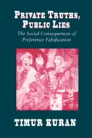 Vérités privées, mensonges publics : Les conséquences sociales de la falsification des préférences - Private Truths, Public Lies: The Social Consequences of Preference Falsification