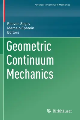 Mécanique géométrique du continuum - Geometric Continuum Mechanics