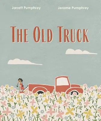 Le vieux camion - The Old Truck