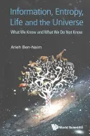 Information, entropie, vie et univers : Ce que nous savons et ce que nous ignorons - Information, Entropy, Life and the Universe: What We Know and What We Do Not Know