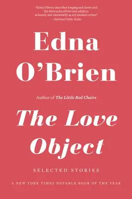 L'objet d'amour : Histoires choisies - The Love Object: Selected Stories