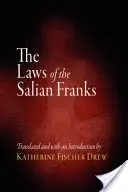 Les lois des Francs saliens - The Laws of the Salian Franks